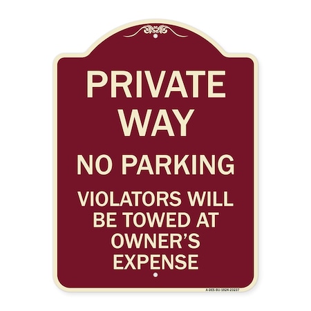 Signmission Private Way Violators Will Towed Away Heavy-Gauge Aluminum Sign, 24" x 18", BU-1824-23237 A-DES-BU-1824-23237